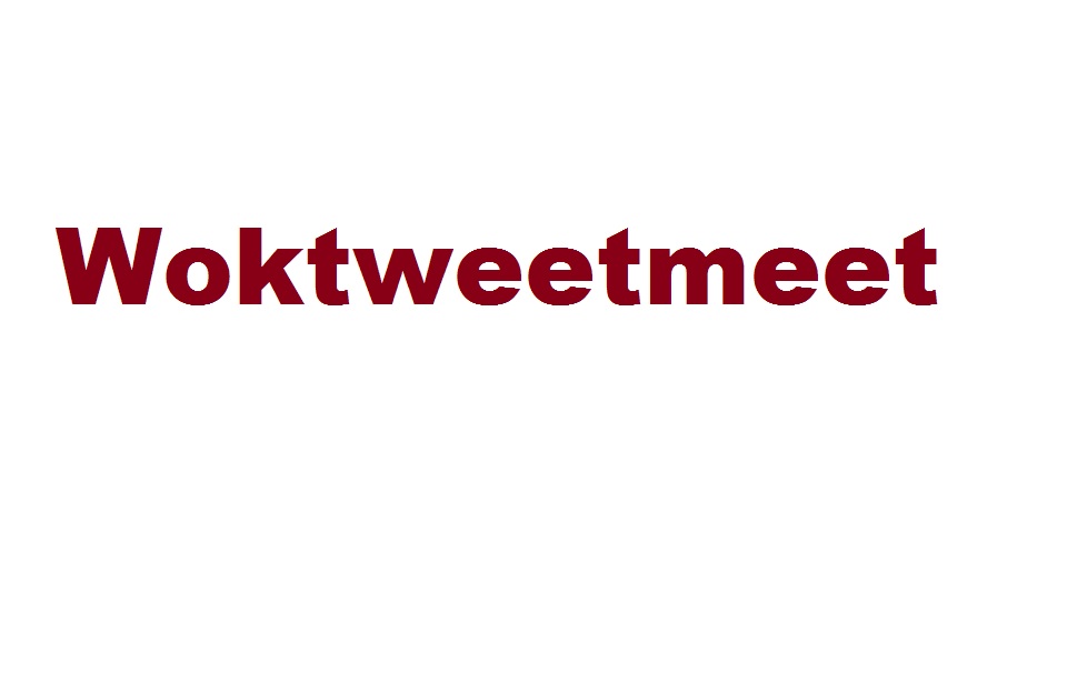 Cum fu’ la Woktweetmeet